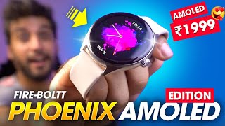 This Is The BEST AMOLED SMARTWATCH Under ₹2000 Rs ⚡️ FireBoltt Phoenix AMOLED Edition Smartwatch [upl. by Echikson106]