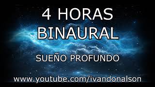 4 HORAS DE BINAURAL PARA DORMIR PROFUNDO Y SANAR HERIDAS EMOCIONALES [upl. by Hapte]