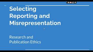 Selective Reporting and Misrepresentation of data Research and Publication ethics Phd coursework [upl. by Enyamart]