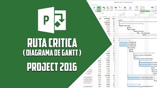 Project 2016 – Ruta crítica diagrama de Gantt  Video 16 [upl. by Eener]