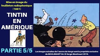 Episode 5 TINTIN EN AMÉRIQUE [upl. by Stine]