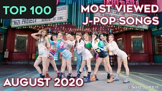 TOP 100 MOST VIEWED JPOP SONGS  AUGUST 2020 [upl. by Nosnarb]