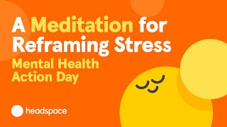 A 10Minute Meditation for Stress from Headspace  Mental Health Action Day [upl. by Accissej]