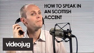 How To Speak With A Scottish Accent [upl. by Mchale]