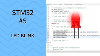 How to Blink a LED  5 STM32 GPIO output [upl. by Irbua930]