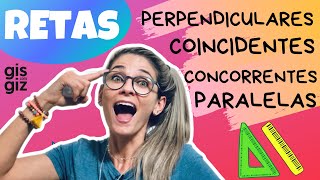 RETAS PARALELAS CONCORRENTES PERPENDICULARES E COINCIDENTES \Prof Gis [upl. by Temirf]