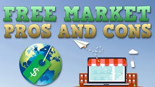 Free Market Economy  Pros and Cons [upl. by Mannie920]