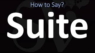 How to Pronounce Suite CORRECTLY [upl. by Marlena745]