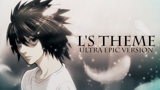 Ls Theme  Ultra Epic Version [upl. by Eniawtna]