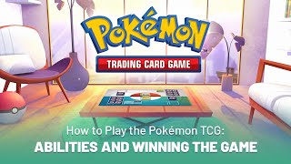 How to Play the Pokémon TCG Abilities and Winning the Game [upl. by Filler]