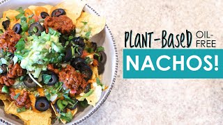 Easy Vegan Nachos  Healthy Oil Free [upl. by Cirde]