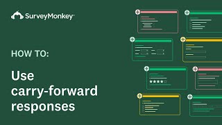 Using Carry Forward Responses with SurveyMonkey [upl. by Baudoin538]