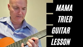 Mama Tried by Merle Haggard Guitar Lesson [upl. by Nylyram]