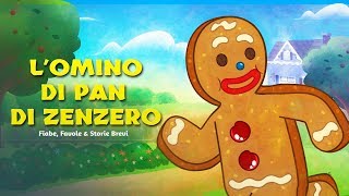 L’ omino di pan di zenzero  Cartone Animati  Storie per Bambini [upl. by Yntrok936]