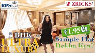 ₹195 cr ♥️ 5 BHK Ultra Luxury 3300 sq ft Sample Apartment ► RPS Auria Residences Faridabad [upl. by Naesyar]