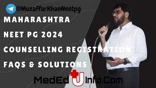 Maharashtra NEET PG 2024 Counselling Registration  FAQs amp Solutions [upl. by Harve]