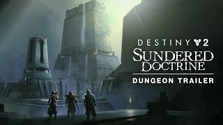 Destiny 2 Dungeon Trailer  Sundered Doctrine [upl. by Annavas384]