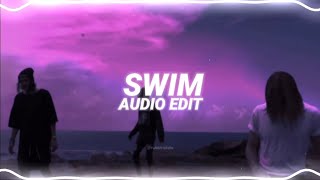 swim  chase atlantic edit audio [upl. by Needan]