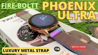 FireBoltt Phoenix Ultra Luxury Multi Colour Review  Metal Strap  Bluetooth Calling [upl. by Triley]