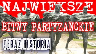 NAJWIĘKSZE BITWY PARTYZANCKIE II Wojny Światowej odc 7 [upl. by Braunstein]