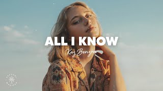 Kaz Benson  All I Know Lyrics [upl. by Acirne]