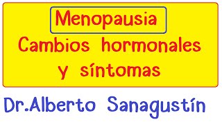 MENOPAUSIA fisiología y síntomas  Climaterio [upl. by Elbring551]