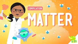 Matter Compilation Crash Course Kids [upl. by Glendon]