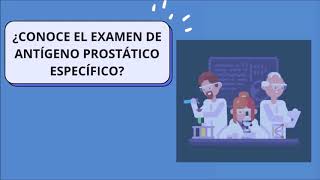 Prueba de laboratorio ANTÍGENO PROSTÁTICO ESPECÍFICO PSA [upl. by Corabella]