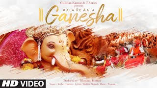 Aala Re Aala Ganesha  Sachet Tandon  Poonam  Bhushan Kumar  Ganesh Chaturthi Special Song [upl. by Elrem597]