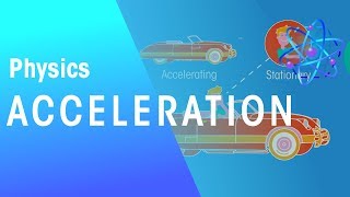 Acceleration  Forces amp Motion  Physics  FuseSchool [upl. by Liauqram]