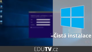 Čistá instalace Windows 10  vše co je potřeba vědět  EduTV [upl. by Baiss756]