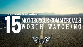 15 Motorcycle Commercials Worth Watching [upl. by Ahsiemat]