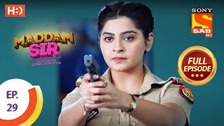 Maddam Sir  Ep 29  Full Episode  21st July 2020 [upl. by Ynabla]