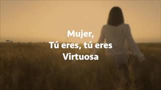 Mujer virtuosa [upl. by Eidas]