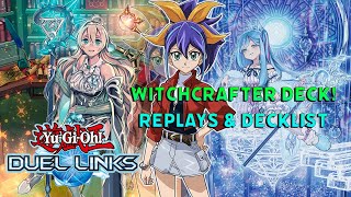 WITCHCRAFTER REPLAYS amp DECKLIST  AUGUST 2023 YuGiOh Duel Links [upl. by Aicilak]