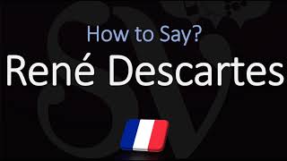 How to Pronounce René Descartes CORRECTLY French amp English Pronunciation [upl. by Zacek]