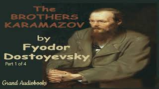 The Brothers Karamazov by Fyodor Dostoyevsky Part 1 Full Audiobook Grand Audiobooks [upl. by Tila]