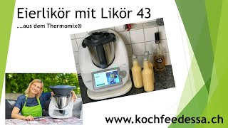 Eierlikör mit Likör 43 aus dem Thermomix®️ [upl. by Avilla]