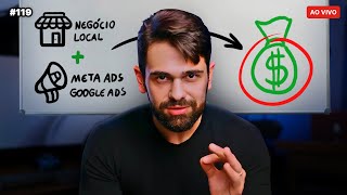 Como fazer ANÚNCIOS ONLINE para NEGÓCIOS LOCAIS  O guia definitivo  27 estratégias  Live 119 [upl. by Darren]